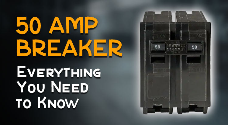 50 amp breaker 50 amp breaker